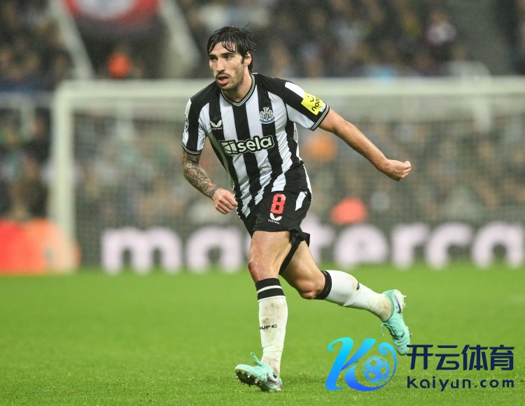 TA：纽卡意出门售托纳利体育赛事直播，意甲球队可能包袱不起他的转会费